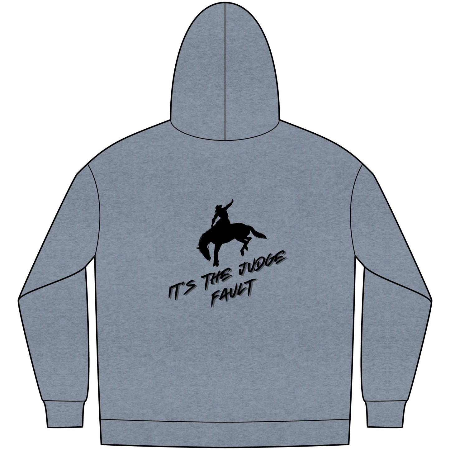 IT'S THE JUDGE FAULT Unisex Western Fleece Hoodie, Rustic Fashion Sweatshirt, Cozy Winter Apparel, Gift for Rodeo Lovers, Casual Outdoor Clothing