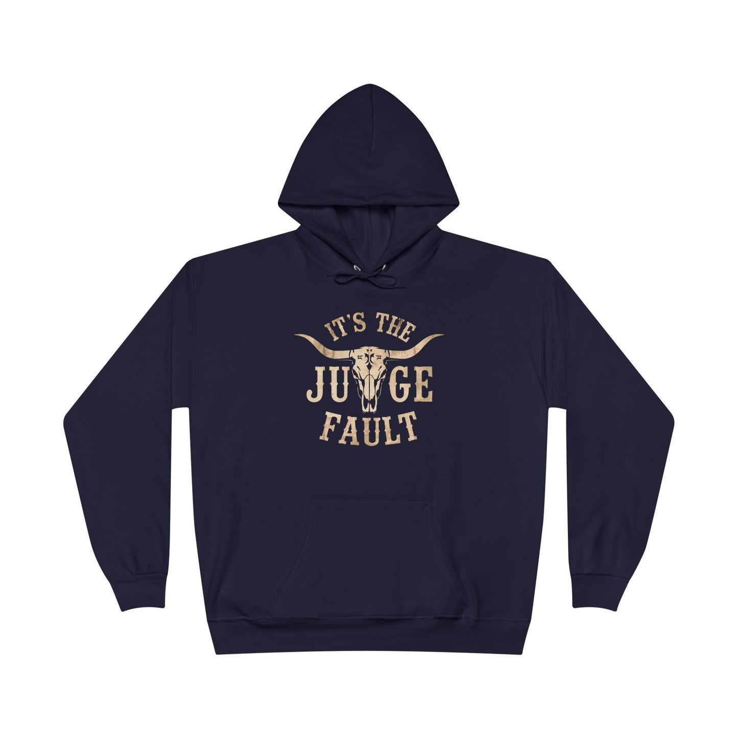 IT'S THE JUDGE FAULT Unisex EcoSmart® Pullover Hoodie Sweatshirt