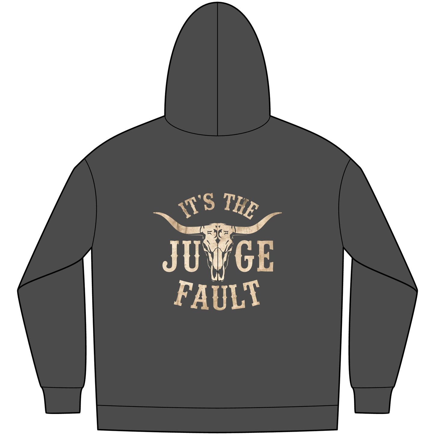 IT'S THE JUDGE FAULT 2 SIDES Unisex Western Fleece Hoodie, Rustic Fashion Sweatshirt, Cozy Winter Apparel, Gift for Rodeo Lovers, Casual Outdoor Clothing