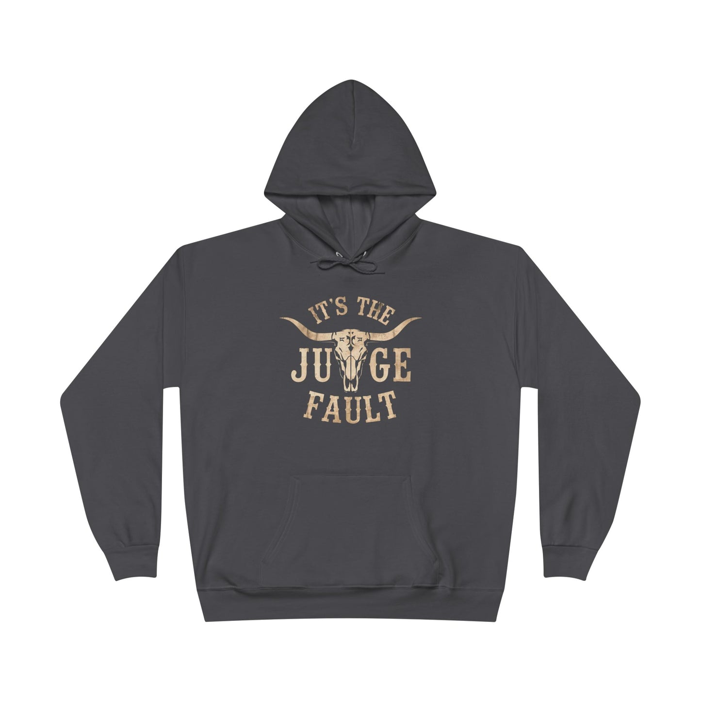 IT'S THE JUDGE FAULT Unisex EcoSmart® Pullover Hoodie Sweatshirt