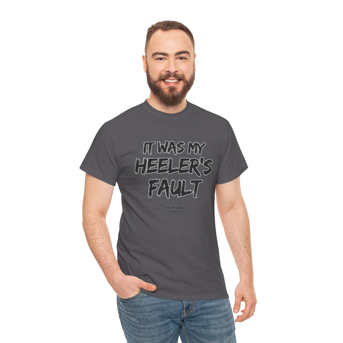 HEELER'S FAULT TEAM ROPING PARTNER RODEO Unisex Heavy Cotton Tee