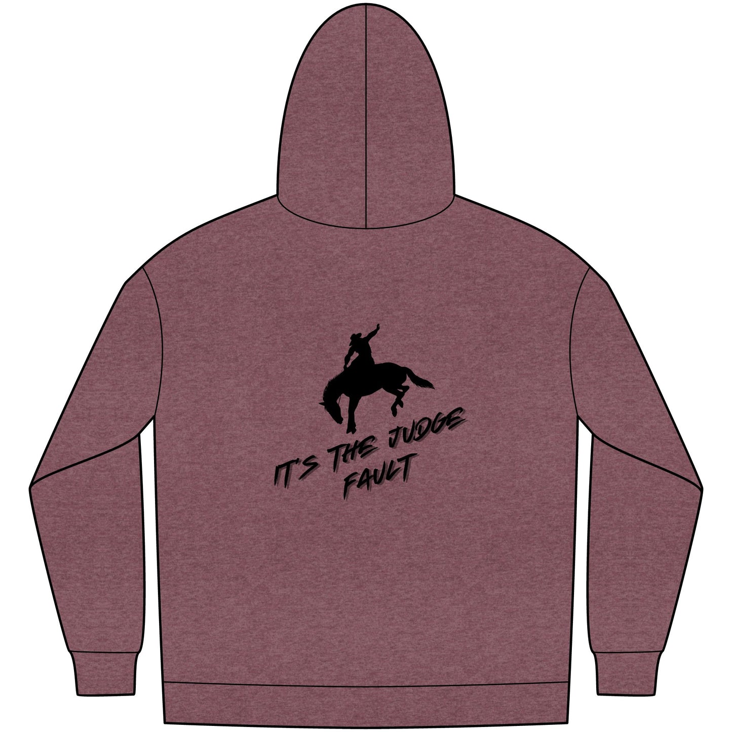 IT'S THE JUDGE FAULT Unisex Western Fleece Hoodie, Rustic Fashion Sweatshirt, Cozy Winter Apparel, Gift for Rodeo Lovers, Casual Outdoor Clothing