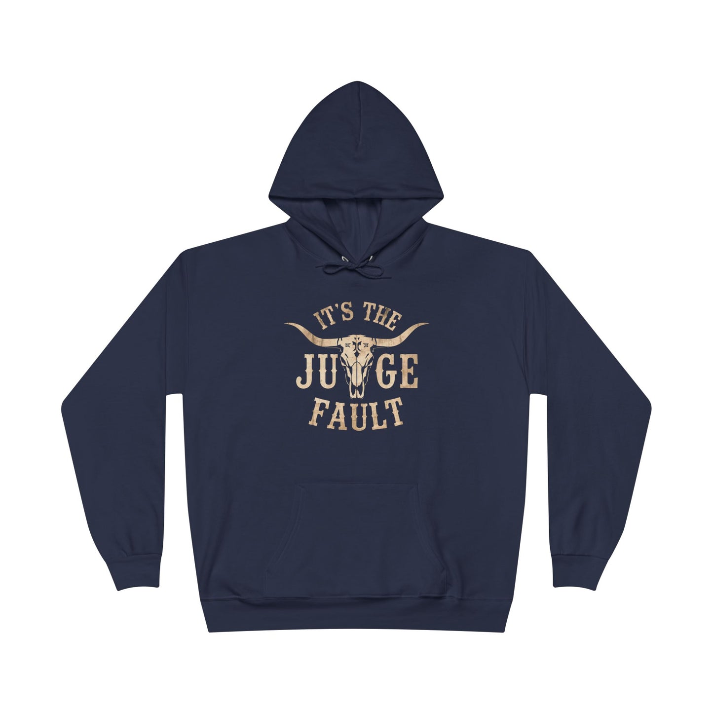 IT'S THE JUDGE FAULT Unisex EcoSmart® Pullover Hoodie Sweatshirt