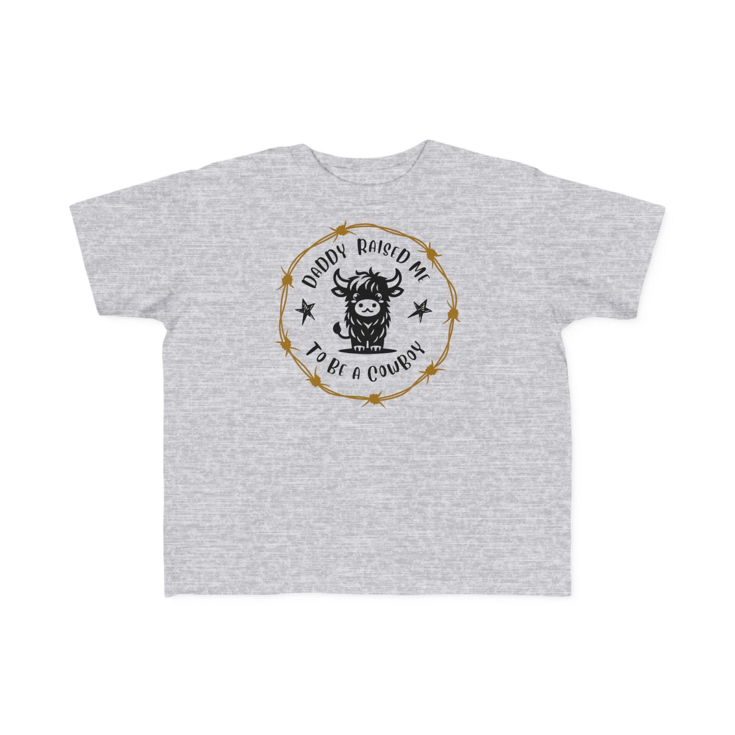 DADDY RAISED ME TO BE A COWBOY Toddler's Fine Jersey Tee