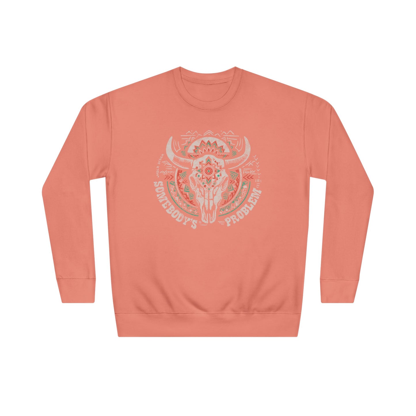 Somebody's else problem Unisex Crew Sweatshirt - Cozy Cultural Artwear