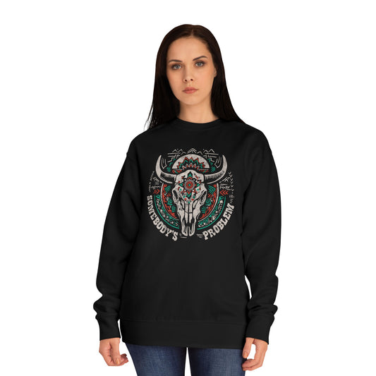 Somebody's else problem Unisex Crew Sweatshirt - Cozy Cultural Artwear