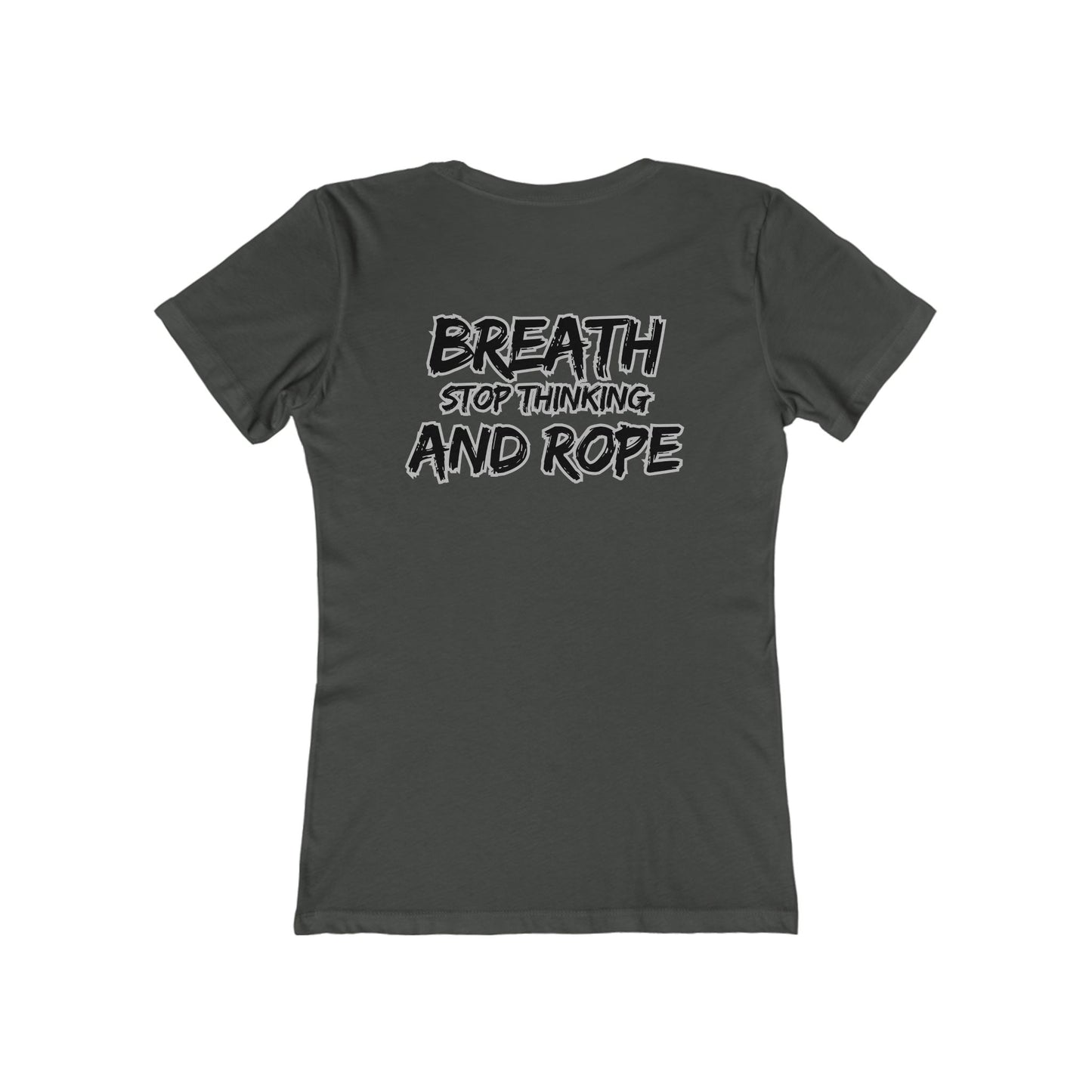 Breath, stop thinking and rope Cowgirl Women's Boyfriend Tee - Perfect for Casual Outings and Celebrations