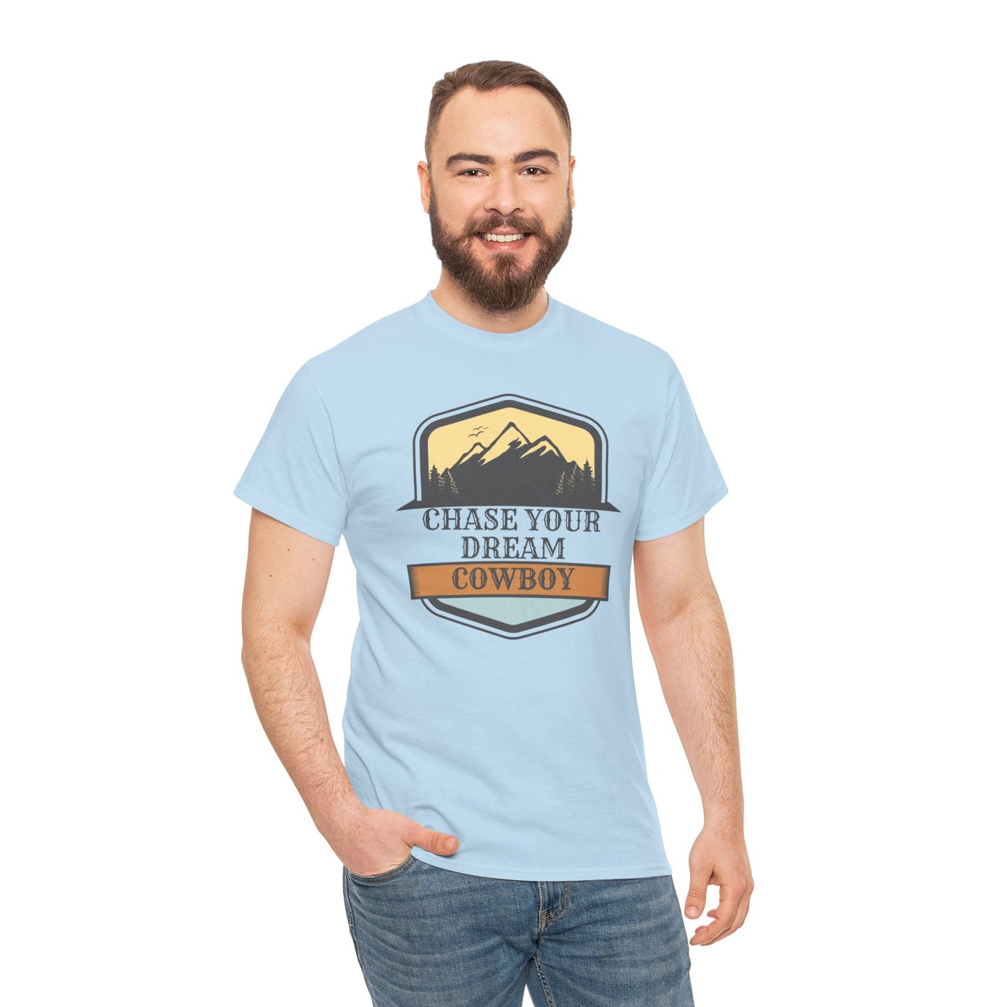 CHASE YOUR DREAM COWBOY Unisex Heavy Cotton Tee