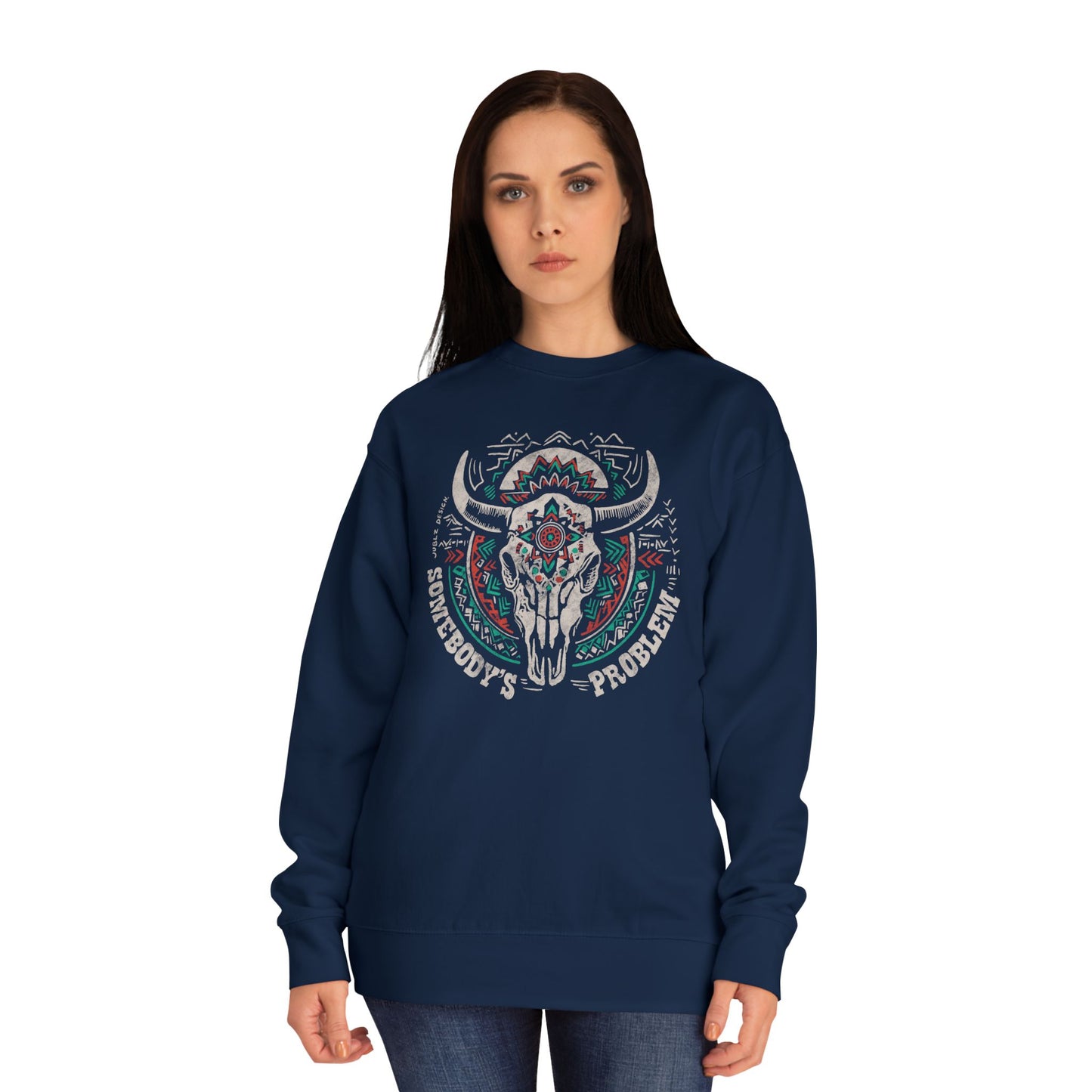 Somebody's else problem Unisex Crew Sweatshirt - Cozy Cultural Artwear