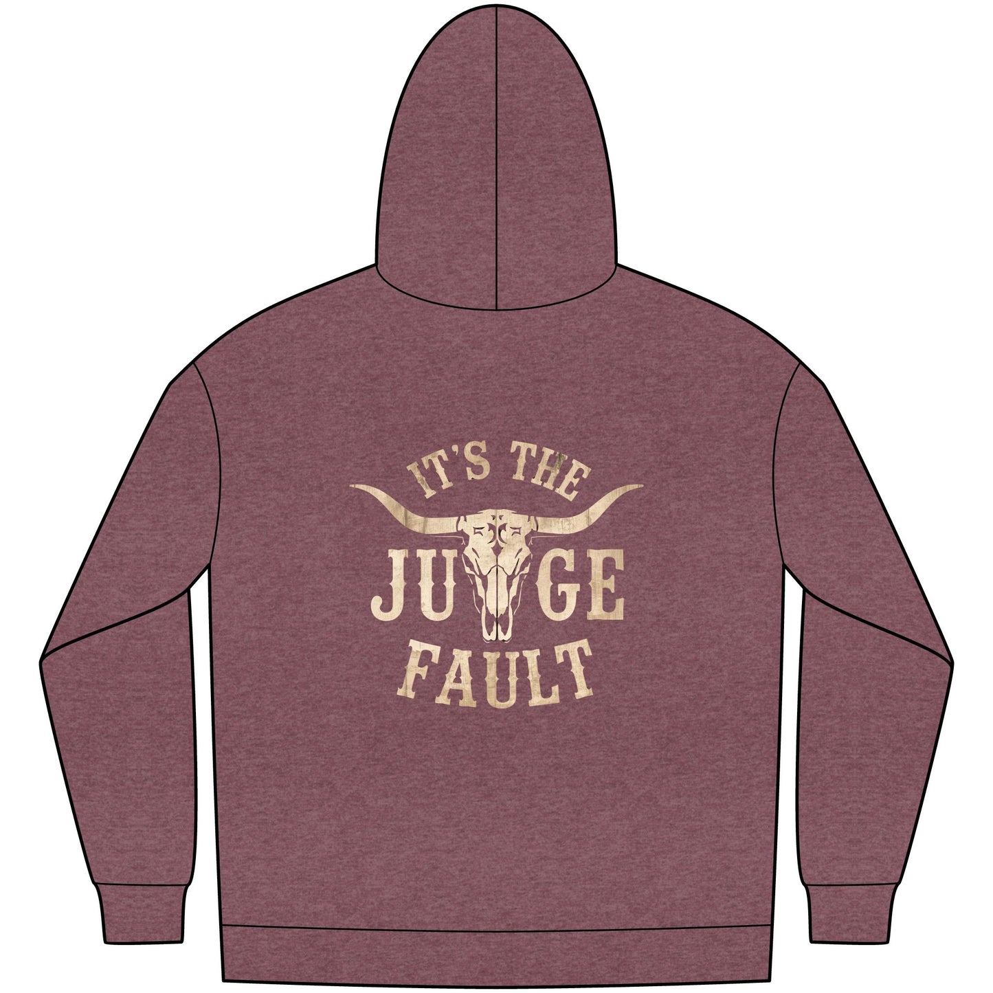 IT'S THE JUDGE FAULT 2 SIDES Unisex Western Fleece Hoodie, Rustic Fashion Sweatshirt, Cozy Winter Apparel, Gift for Rodeo Lovers, Casual Outdoor Clothing