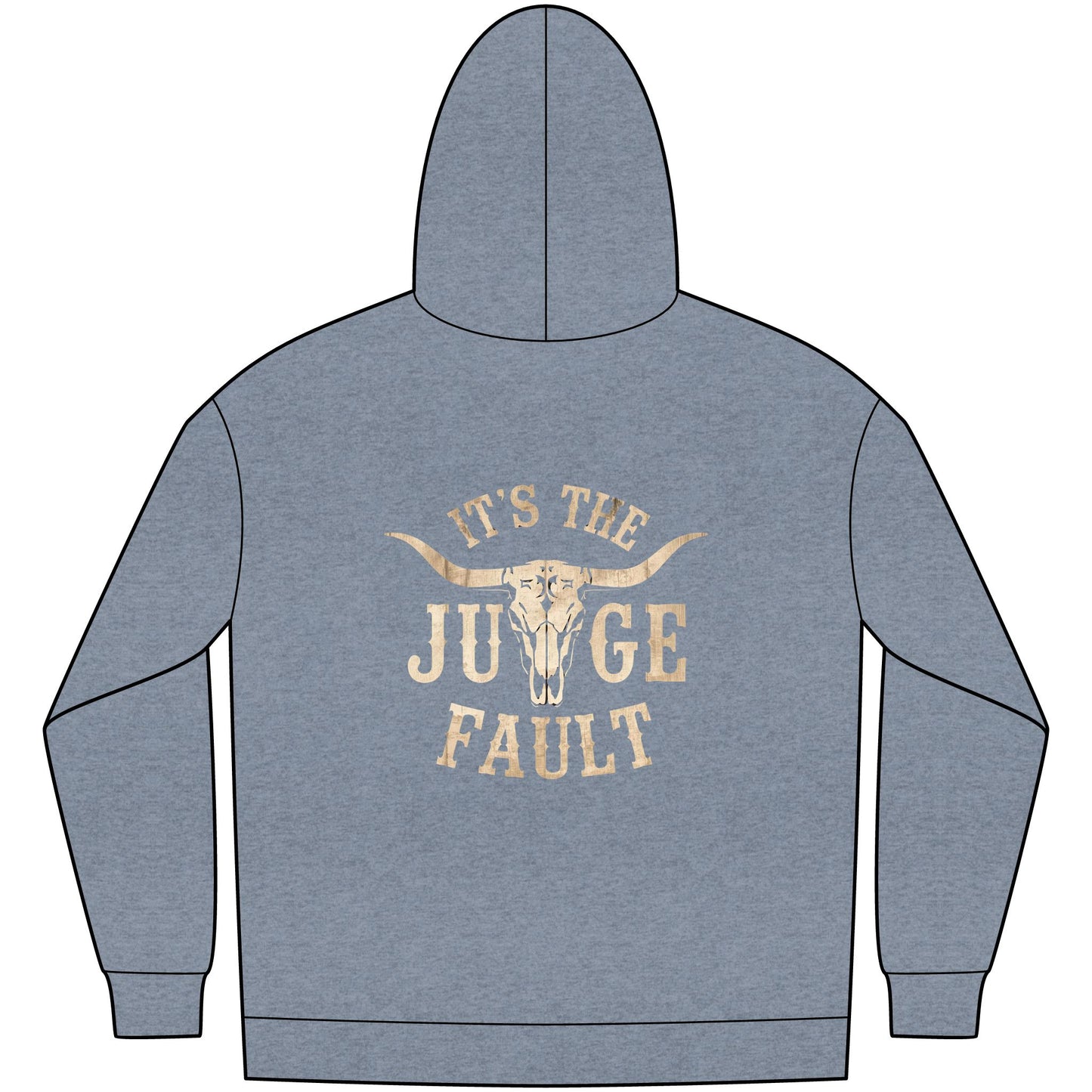 IT'S THE JUDGE FAULT 2 SIDES Unisex Western Fleece Hoodie, Rustic Fashion Sweatshirt, Cozy Winter Apparel, Gift for Rodeo Lovers, Casual Outdoor Clothing