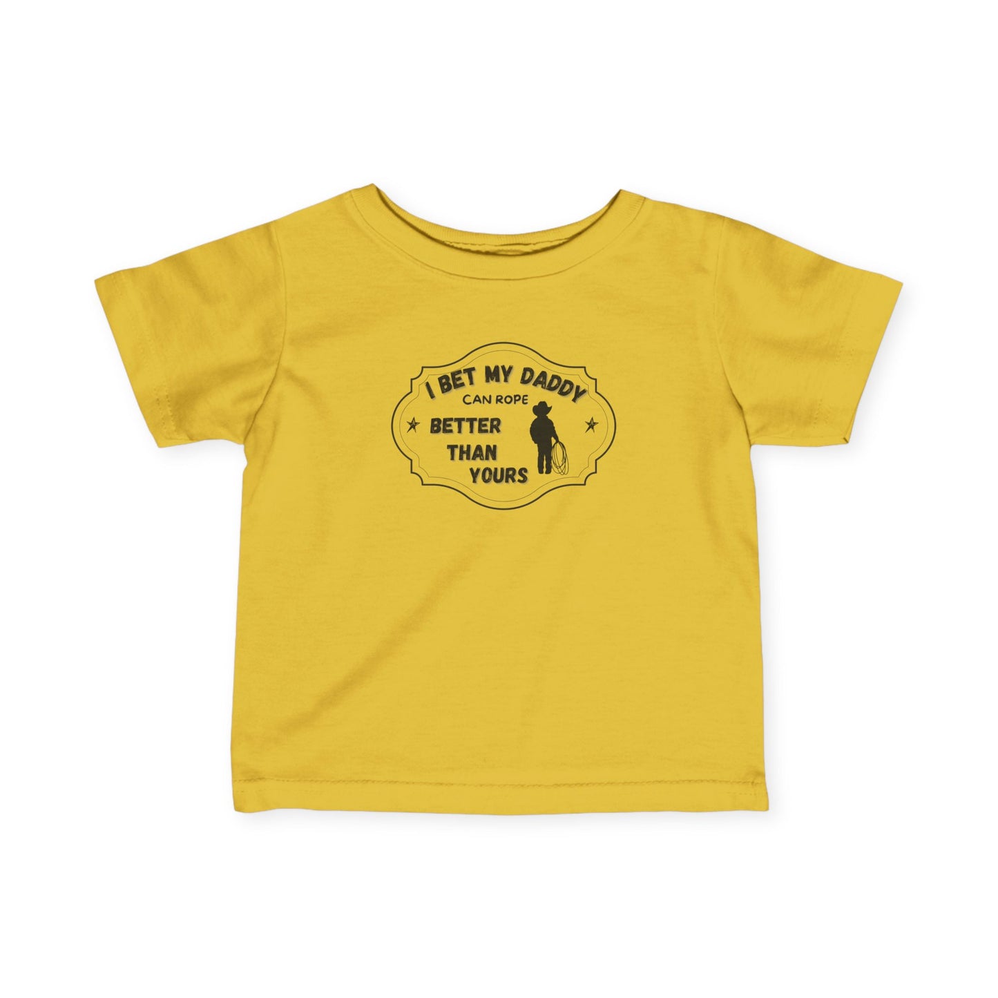 Infant Tee - 'I Bet My Daddy Rope Better Than Yours' Design