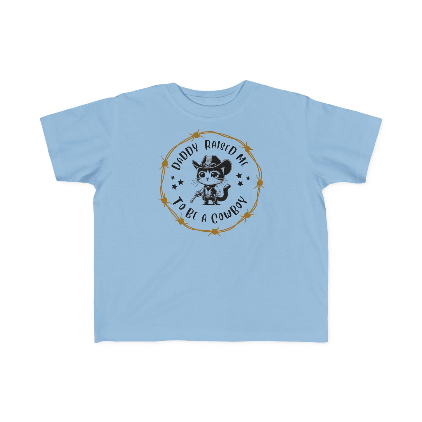DADDY RAISED ME TO BE A COWBOY CAT Toddler's Fine Jersey Tee
