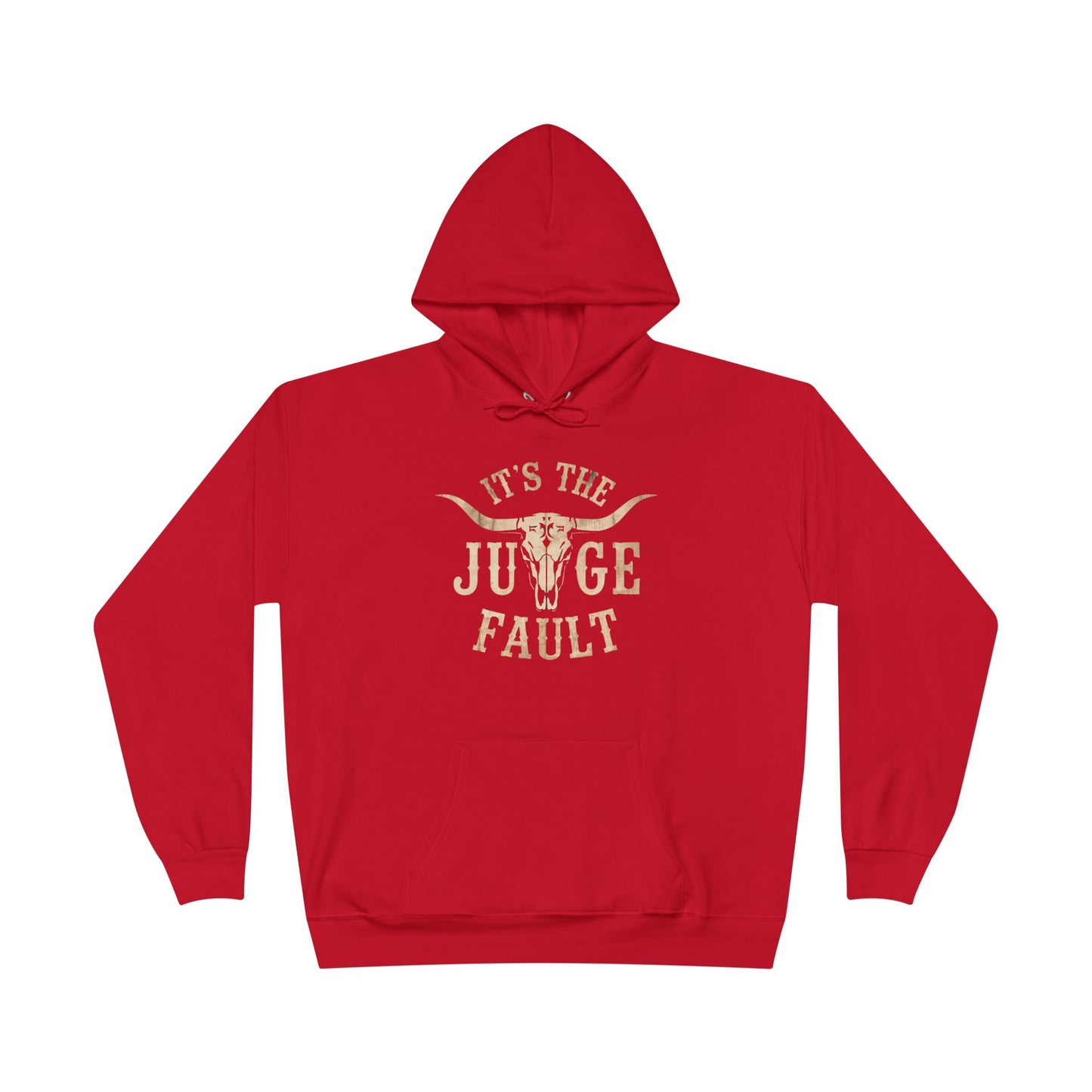 IT'S THE JUDGE FAULT Unisex EcoSmart® Pullover Hoodie Sweatshirt