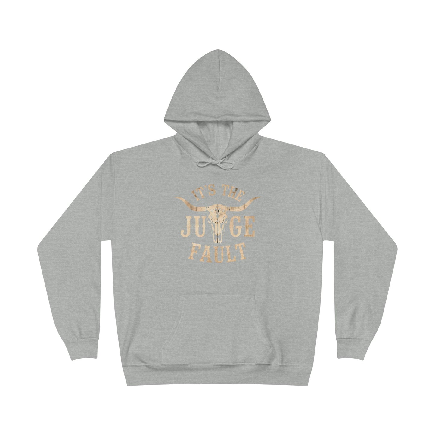 IT'S THE JUDGE FAULT Unisex EcoSmart® Pullover Hoodie Sweatshirt