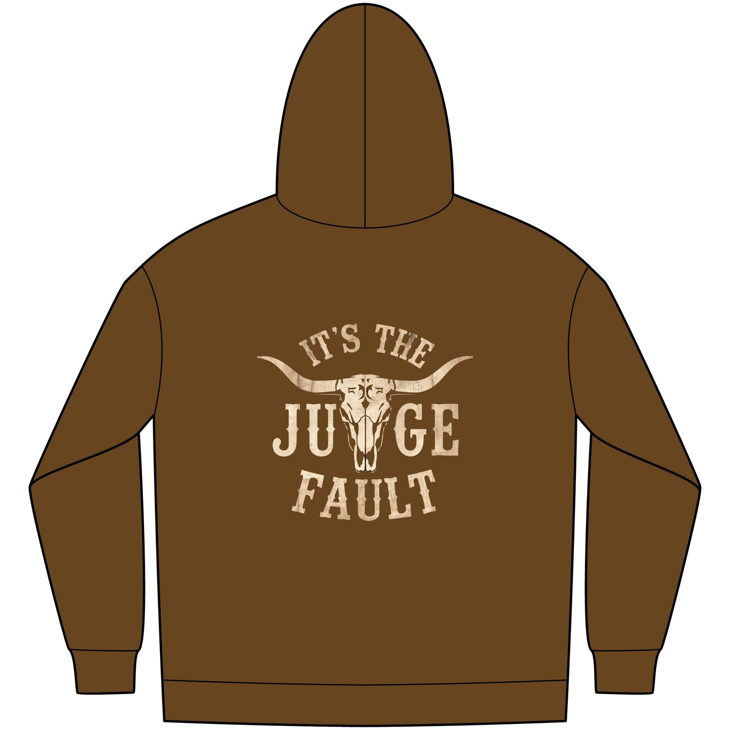 IT'S THE JUDGE FAULT 2 SIDES Unisex Western Fleece Hoodie, Rustic Fashion Sweatshirt, Cozy Winter Apparel, Gift for Rodeo Lovers, Casual Outdoor Clothing
