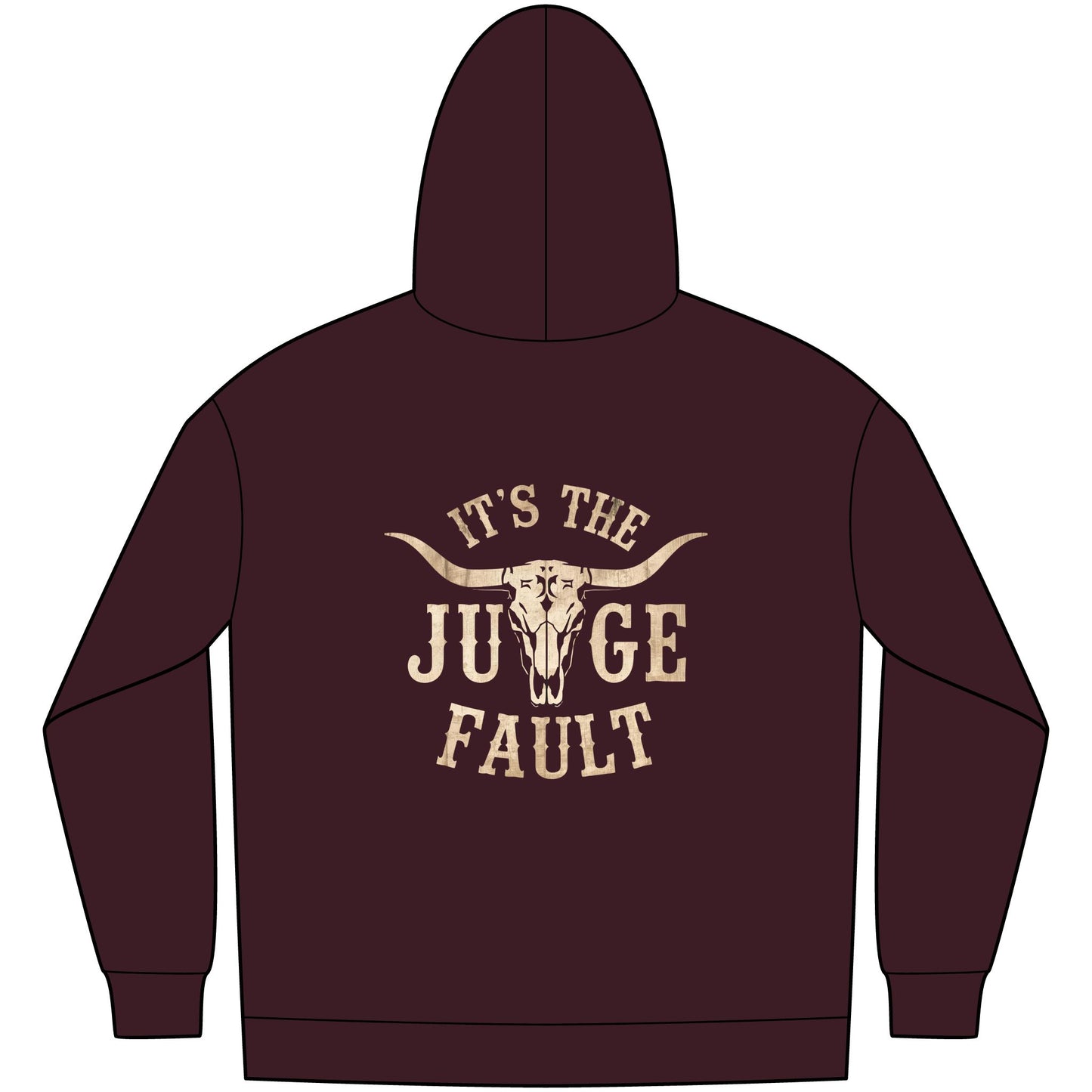 IT'S THE JUDGE FAULT 2 SIDES Unisex Western Fleece Hoodie, Rustic Fashion Sweatshirt, Cozy Winter Apparel, Gift for Rodeo Lovers, Casual Outdoor Clothing