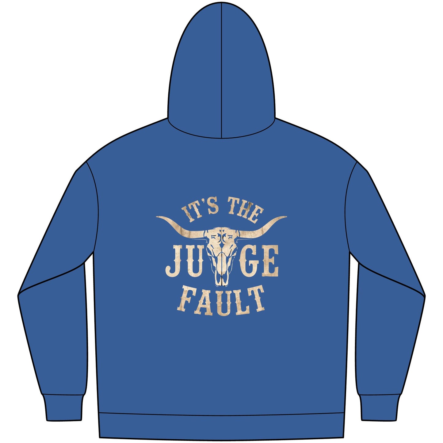 IT'S THE JUDGE FAULT 2 SIDES Unisex Western Fleece Hoodie, Rustic Fashion Sweatshirt, Cozy Winter Apparel, Gift for Rodeo Lovers, Casual Outdoor Clothing