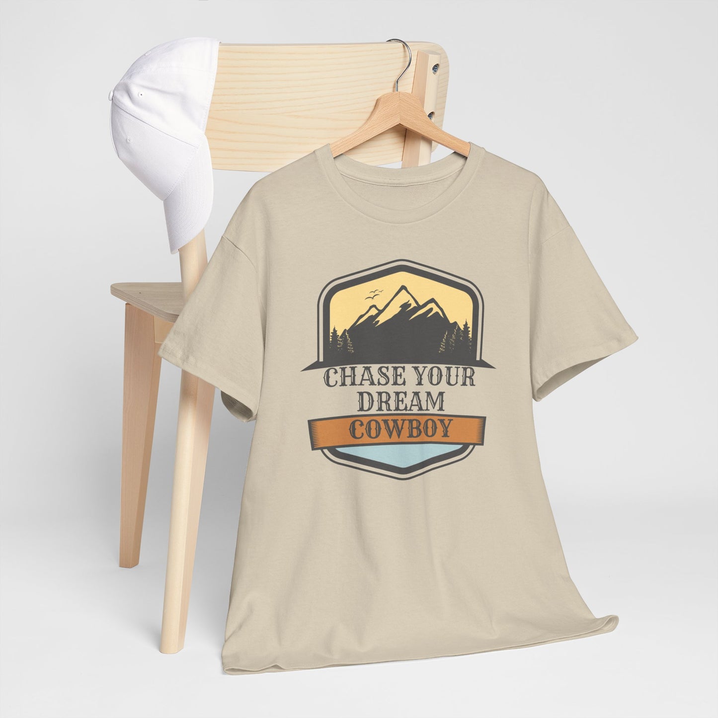 CHASE YOUR DREAM COWBOY Unisex Heavy Cotton Tee